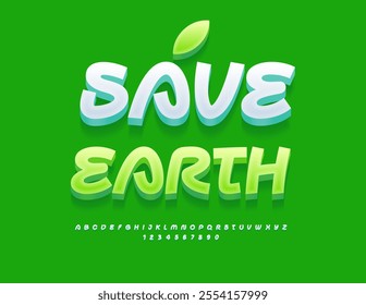 Vector ecologic concept  Save Earth. Artistic White 3``D Font. Handwritten cool Alphabet Letters and Numbers.