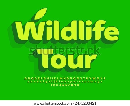 Vector ecologic concept Wildlife Tour. Green 3d Font. Stylish Alphabet Letters and Numbers set.