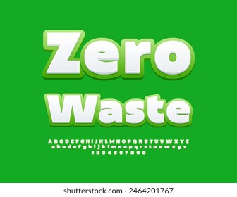 Vector ecologic template Zero Waste. White and Green Bright Font. Modern Alphabet Letters and Numbers set.