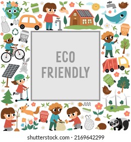 Vector ecological square frame with cute children caring of nature. Earth day card template for banners, invitations. Cute environment friendly illustration with planet
