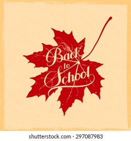 vector education  illustration of Back To School retro label with maple leaf. lettering composition
