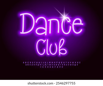 Vector electric logo Dance Club. Funny Neon Font. Glowing Alphabet Letters and Numbers set.