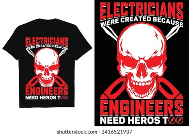 Vector electrician t shirt design,
Electricians Graphic T-shirt Design,
Electrician Vector
