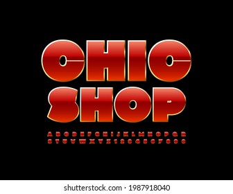 Vector elegant logo Chic Shop with Shiny stylish Font. Red and Gold Alphabet Letters and Numbers set