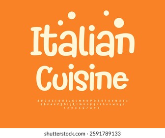 Vector Elegant template Italian Cuisine with trendy Alphabet Letters and Numbers set. Playful White Font