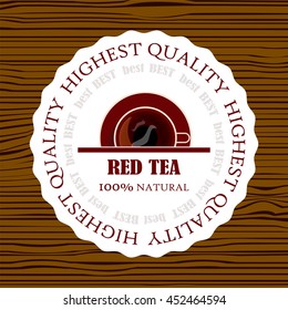 Vector element for design. Red tea label, sticker, logo or paper tag on wooden background. Lay flat illustration cup of tea, round icon. Dark color series, 4 from 6
