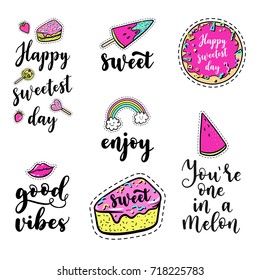 Vector elements set with lettering: Happy sweetest day, Good, vibes, fashion fun patches: lip, ice cream, candy, watermelon, doughnut, cake, lollipop on background. Pop art stickers style