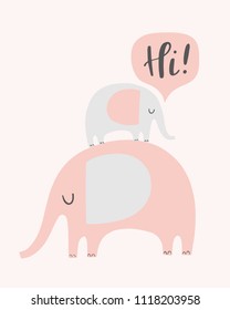 Vector elephants illustration with speech bubble saying hi. Cute small elephant standing on a big one. Baby and parent animal character. Baby shower card,  invitation.