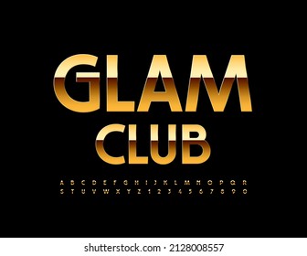 Vector Elite Banner Glam Club. Gold Elegant Font. Glossy Luxury Alphabet Letters And Numbers Set