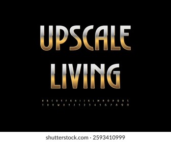 Vector Elite concept Upscale Living. Metallic Elegant Font. Chic Gold Alphabet Letters and Numbers set.