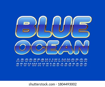 Vector elite emblem Blue Ocean. Luxury shiny Font. Modern chic Alphabet Letters and Numbers set