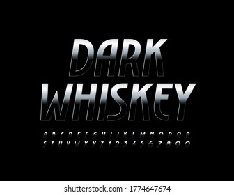 Vector elite emblem Dark Whiskey. Black Metal Font. Reflective Alphabet Letters and Numbers