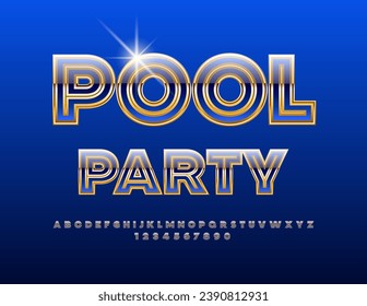 Vector elite flyer Pool Party with Blue and Gold glossy Alphabet Letters and Numbers set. Unique trendy Font.