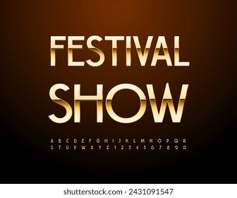 Vector elite icon Festival Show. Trendy Premium Font. Stylish Gold Alphabet Letters and Numbers.