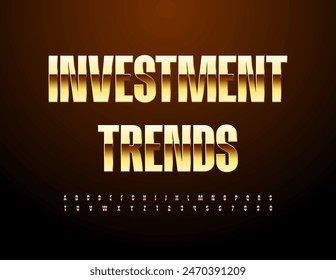 Vector elite icon Investment Trends. Cool Gold Font. Modern Elegant Alphabet Letters and Numbers set.