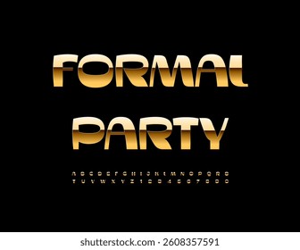 Vector Elite invitation Formal Party. Luxury Golden Font. Unique Chic Alphabet Letters and Numbers set.