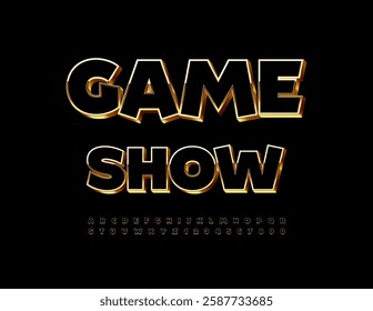 Vector Elite invitation Game Show. Chic Black and Gold Font. Luxury Unique Alphabet Letters, Numbers and Symbols.  