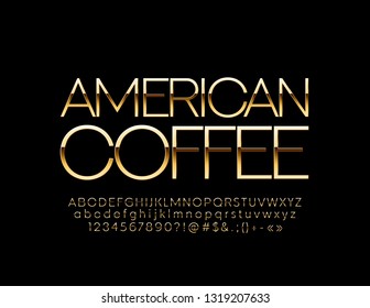Vector elite label American Coffee with thin elegant Alphabet Letters, Numbers and Symbols. Luxury glossy Font