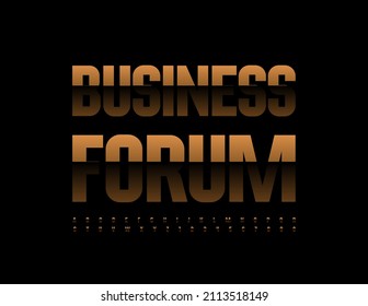 Vector elite logo Business Forum. Dark Gold Font. Glossy luxury Alphabet Letters and Numbers set
