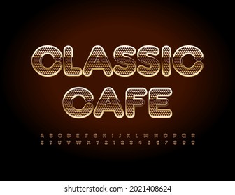 Vector elite logo Classic Cafe. Gold textured Font. Premium style set of Alphabet Letters and Numbers