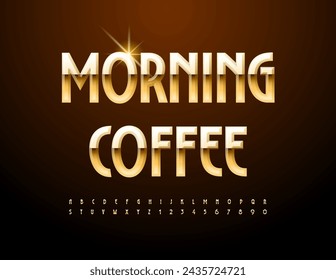 Vector elite logo Morning Coffee. Cool Luxury Font. Trendy Gold Alphabet Letters and Numbers.