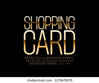 Vector elite Logo Shopping Card. Golden abstract Alphabet Letters, Numbers and Symbols. Luxury slim Font. 