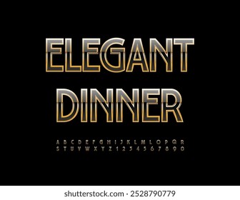 Vector elite sign Elegant Dinner. Premium Black and Gold Font. Luxury Alphabet Letters and Numbers set.