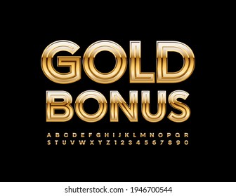 Vector elite Sign Gold Bonus. Luxury trendy Font. Chic Alphabet Letters and Numbers