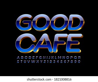 Vector elite sign Good Cafe. Glossy Blue and Gold Font. 3D premium Alphabet Letters and Numbers set