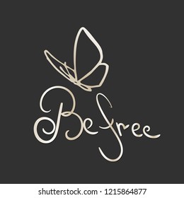 Vector emblem or logo - a line drawn butterfly and the inscription. Be free The concept of a free disordered movement of creativity