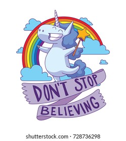 Vector emblem with a rainbow, clouds and banner "Don't stop believing" and with cartoon image of a cute white happy unicorn with a wavy blue mane and tail on a white background. Legend, fairy tale.