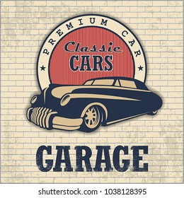 Vector emblem of retro car on an aged brick background with an inscription