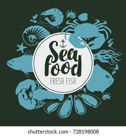 vector emblem for seafood with a ship anchor, inscription and silhouettes fishes, crustaceans, mussels and other sea inhabitants