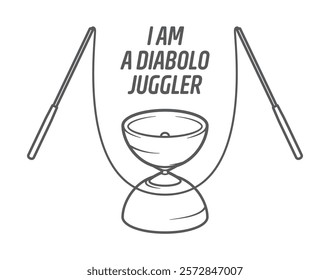 Vector emblem for t-shirt with text I AM A DIABOLO JUGGLER. Isolated on white background.