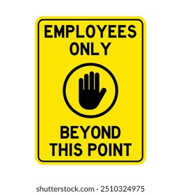 Vector Employees Only Beyond This Point Sign