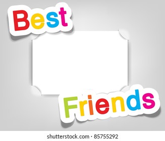 Vector empty photo frame. Best friends. Realistic cut, takes the background color