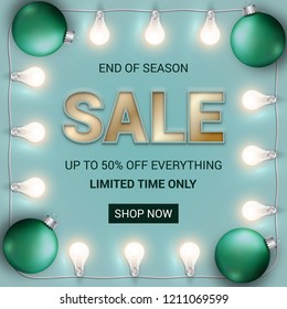 Vector End of season sale banner. Green background with glowing white lights garland and Christmas bulbs. 