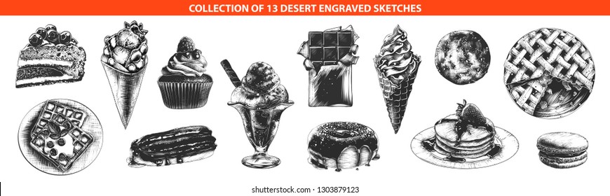 Vector engraved style desert and bakery collection for posters, decoration and print, logo. Hand drawn sketches of monochrome isolated on white background. Detailed vintage woodcut style drawing. 