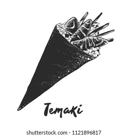 Vector engraved style illustration for posters, decoration and print. Hand drawn sketch of temaki roll in monochrome isolated on white background. Detailed vintage woodcut style drawing.