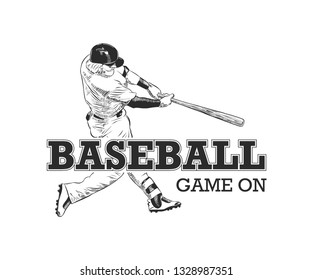 Vector engraved style illustration for posters, decoration, t-shirt design. Hand drawn sketch of baseball player with motivational typography isolated on white background. Vintage logo.  Game on.