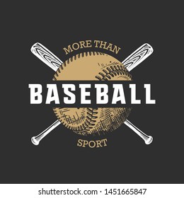 Vector engraved style illustration for posters, decoration, t-shirt design. Hand drawn sketch of ball and bat with motivational typography on dark background. Detailed vintage drawing logo.