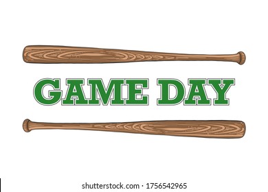 Vector engraved style illustration for posters, decoration, t-shirt design. Hand drawn sketch of baseball bat with motivational typography isolated on white background. Game day.
