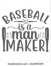 Vector engraved style illustration for posters, decoration, t-shirt design. Hand drawn sketch of baseball ball and bat with motivational typography on white background. Baseball is a man maker.