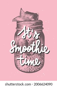 Vector engraved style smoothie jar illustration for posters, decoration, logo and print. Hand drawn sketch with lettering on pink background. It's smoothie time. Detailed vintage drawing.