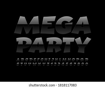 Vector Unterhaltung Flyer Mega Party. Kreative glänzende Schrift. Black Alphabet Letters and Numbers Set