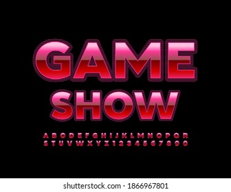 Vector Entertainment Logo Game Show. Glossy Pink Font. Textured Alphabet Letters And Numbers Set