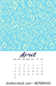 Vector EPS 10 abstract calendar with bright hand drawn texture.Coloring baby style graphics. Bright artistic background. Naive style. April 2017.
