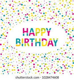 Vector eps 10 colorful confetti happy birthday simple greeting card design