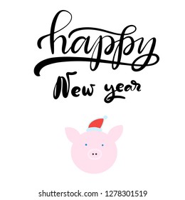 Vector EPS 10 file. Hand written lettering illustration for Chinese New Year 2019 with zodiac Pig in cartoon flat style. Happy New Year card.