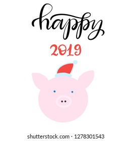 Vector EPS 10 file. Hand written lettering illustration for Chinese New Year 2019 with zodiac Pig in cartoon flat style. Happy New Year card.